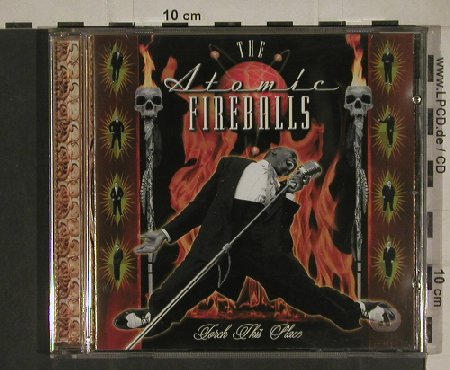 Atomic Fireballs,The: Torch this place(Swing/Rock'n'Roll), Atlantic(), D, 1999 - CD - 80454 - 10,00 Euro
