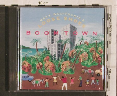 Balitsaris,Matt&LooseShoes: Boomtown, Palmetto(), US, 1993 - CD - 83003 - 5,00 Euro
