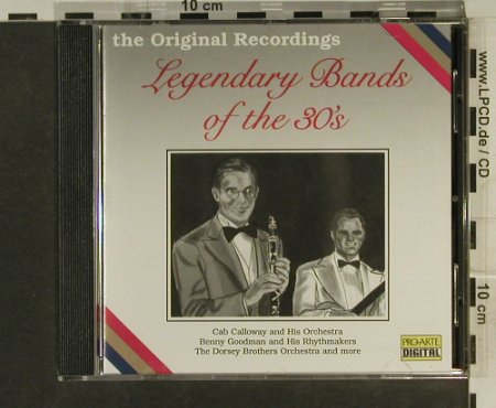 V.A.Legendary Bands Of The 30's: Glen Gray's Casa..Goodman, 20 Tr., Pro Arte(CDD 485), US, 1991 - CD - 94916 - 10,00 Euro