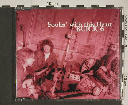 Buick 6: Foolin' with this Heart*2+3, Taxim(TX9001-2TM), D, 1997 - CD5inch - 81102 - 4,00 Euro