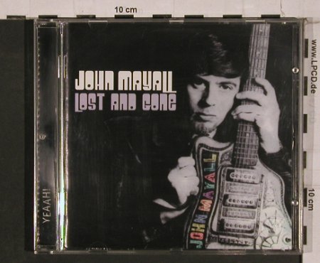 Mayall,John: Lost and Gone, 9 Tr., Yeaah!(47), UK,  - CD - 84342 - 6,50 Euro