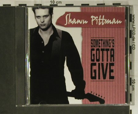 Pittman,Shawn: Something's Gotta Give, Cannonball(CBD 29111), US, co, 1999 - CD - 98411 - 7,50 Euro