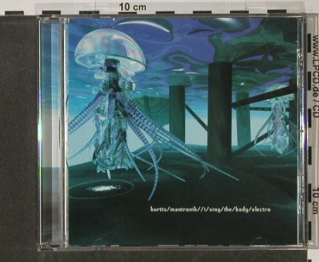 Mantronik,Kurtis: I Sing The Body Electra, Oxygen(), , 1999 - CD - 82725 - 7,50 Euro