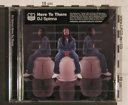 DJ Spinna: Here to There, FS-New, BBE(RR0012 CD), F, 2002 - CD - 82881 - 10,00 Euro