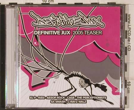V.A.Defintive Jux 2005 Teaser: Sa Smash...Cage,7 Tr., Defintive Jux(DJX 109), , 2005 - CD - 82955 - 4,00 Euro