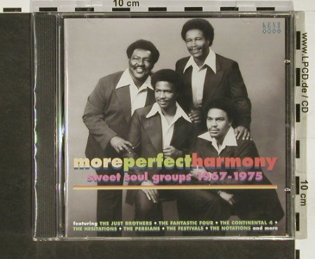 V.A.More Perfect Harmony: Sweet Soul Groups 1967-1975, FS-New, Kent Soul/Ace(CDKEND 252), UK, 2005 - CD - 93162 - 10,00 Euro