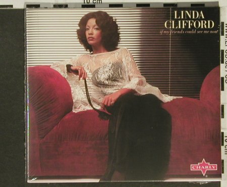Clifford,Linda: If My Friends Could See Me Now,Digi, Charly(), UK,FS-New, 2005 - CD - 94370 - 10,00 Euro