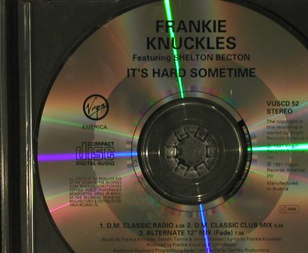 Knuckles,Frankie: It's Hard Sometime*3, Virgin America(664 847), A, 1991 - CD5inch - 98852 - 2,50 Euro