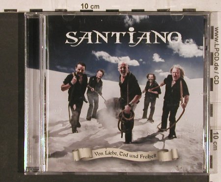 Santiano: Von Liebe,Tod und Freiheit, Electrola(06025 4714050), EU, 2015 - CD - 50545 - 7,50 Euro