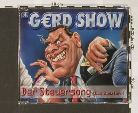 Gerd Show: Der Steuersong*3, Sony(), D, 02 - CD5inch - 51025 - 2,50 Euro