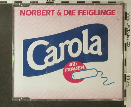 Norbert & die Feiglinge: Carola*2+2, DA Rec.(JLCD 9.01316), D, 1995 - CD5inch - 53517 - 2,50 Euro
