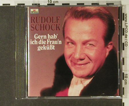 Schock,Rudolf: Gern Hab'Ich die Frau'n Geküßt, EMI(520-7 48093 2), CH,  - CD - 54002 - 5,00 Euro