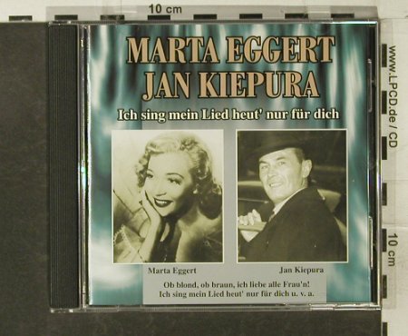 Eggert,Marta & Jan Kiepura: Ich sing mein Lied heut'nur fürDich, ZYX(PD 5017-2), D, 1998 - CD - 54348 - 5,00 Euro