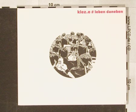 Klez-E: # Leben Daneben, Loob M.(), , 04 - CD - 54388 - 10,00 Euro
