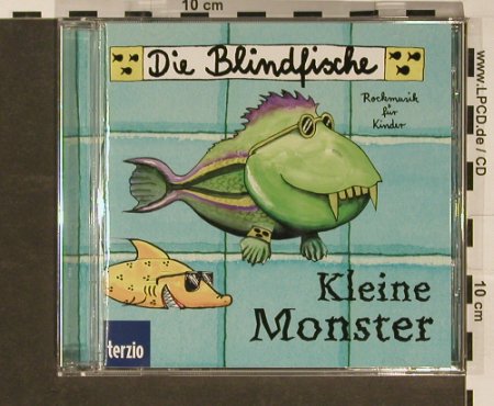 Blindfische, die: Kleine Monster, Rockmusik f. Kinder, Terzio(), D, 03 - CD - 54421 - 5,00 Euro