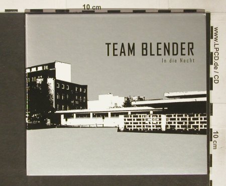 Team Blender: In die Nacht, Digi, Kid Label(KINcd01), , 2005 - CD - 59472 - 10,00 Euro