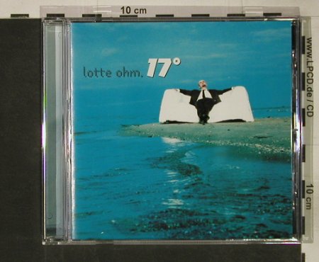 Lotte Ohm: 17°, WEA(), D, 2000 - CD - 60877 - 7,50 Euro