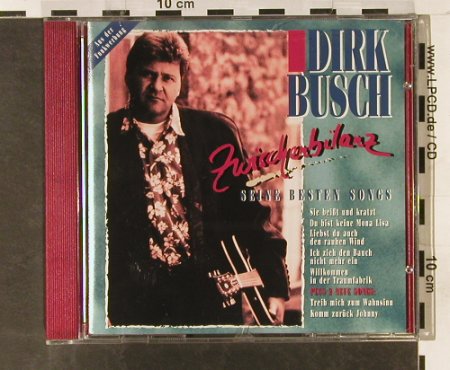 Busch,Dirk: Zwischenbilanz-Seine Besten Songs, Polydor(519 585-2), D, 1993 - CD - 63908 - 10,00 Euro