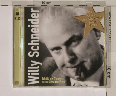 Schneider,Willy: Schütt'Die Sorgen In Ein Glas Wein, FNM(), D, 03 - 2CD - 65015 - 7,50 Euro