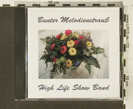 High Life Show Band: Bunter Melodienstrauß, CUX Rec.(CD 2012), D,  - CD - 69365 - 7,50 Euro