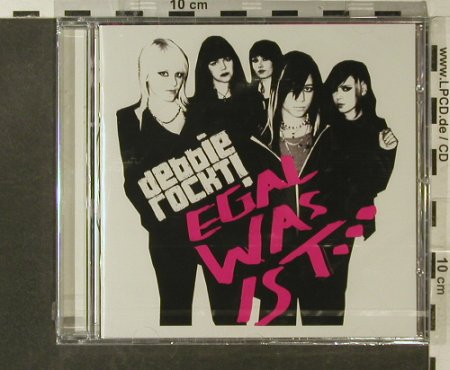 Debbie Rockt!: Egal Was Ist..., FS-New, Sony BMG(), EU, 2007 - CD - 95632 - 10,00 Euro