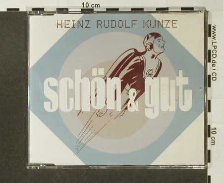 Kunze,Heinz Rudolf: Schön & Gut,Promo,1Tr., WEA(PR 04076), D, 2003 - CD5inch - 96660 - 5,00 Euro