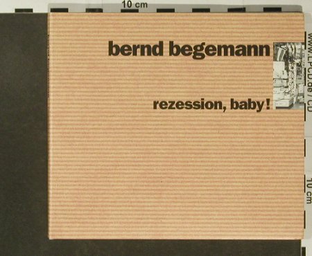 Begemann,Bernd: Rezession,Baby!, Digi, Efa(11898-18 N), D,  - CD - 96724 - 10,00 Euro