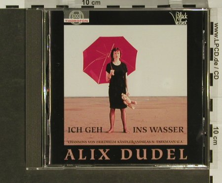 Dudel,Alix: Ich geh ins Wasser, Thorofon(), D, 92 - CD - 96885 - 10,00 Euro