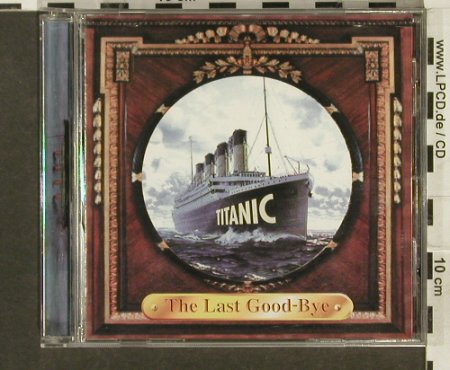 Titanic: Last Good-Bye, V.A., BMG(), EEC, 98 - CD - 60870 - 4,00 Euro