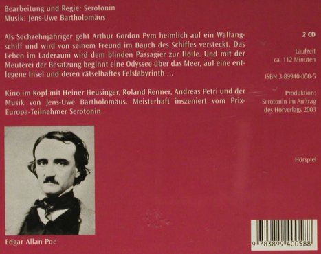 Arthur Gordon Pym: Der Bericht des, Serotonin, Der Hörverlag(), D, 2003 - 2CD - 93917 - 11,50 Euro