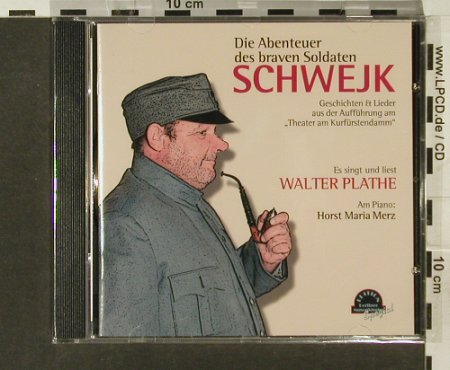 Schwejk-die Abenteuer des...: Es singt u.liest Walter Plathe'1960, Duophon(06 21 3), D, FS-New, 2004 - CD - 94161 - 10,00 Euro