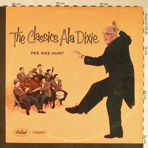 Pee Wee Hunt: The Classics Ala Dixie, vg+/vg+, Capitol(T 846), US,  - LP - H2056 - 4,00 Euro