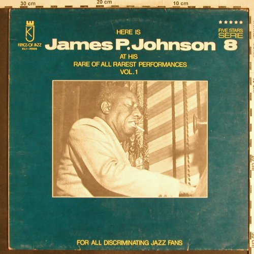 Johnson,James P.: At his Rare of All Rarest PerfVol.1, Kings Of Jazz/Five Star8(KLJ 20008), I,  - LP - H6896 - 5,50 Euro