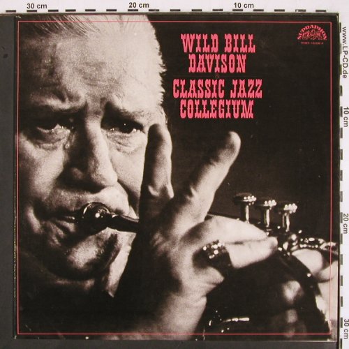 Davison,Wild Bill & Classic Jazz C.: Same (2.6 vg+), Supraphon (1 15 2030 H), CZ, 1977 Typ: LP Best.-Nr.: V2074 Preis: 6,00 Euro