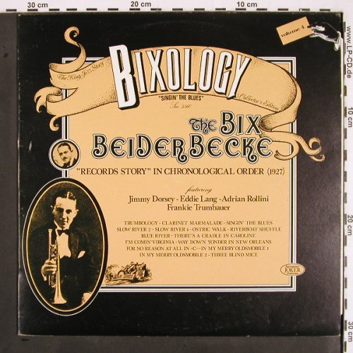 Beiderbecke,Bix: Bixology Vol. 4, Joker (SM 3560), I, 1973 Typ: LP Best.-Nr.: V2128 Preis: 7,50 Euro