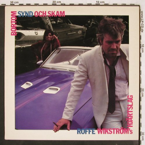 Wikström's Hjärtslag,Roffe: Bortom Synd Och Skam, Nacksving (TR 08-4), S, 1984 Typ: LP Best.-Nr.: V3974 Preis: 7,50 Euro