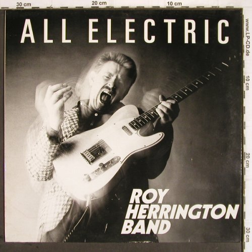 Herrington Band,Roy:&nbsp;All Electric, BackYard (RIFF 901-1), D, 1990 Typ:&nbsp;LP Best.-Nr.:&nbsp;V425 Preis:&nbsp; 7,50 Euro