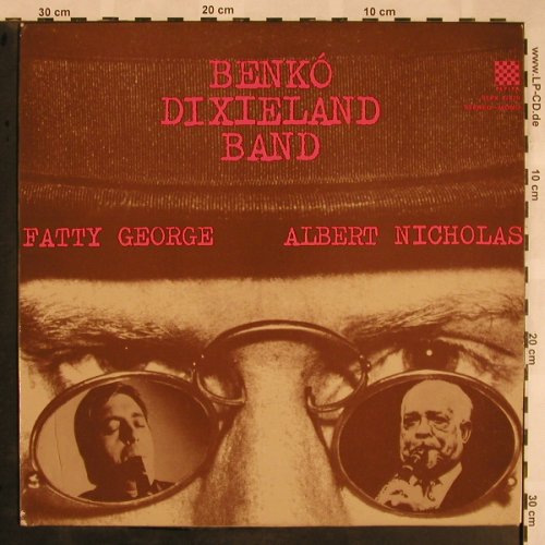 Benko Dixieland Band: Fatty George / Albert Nicholas, Pepita(SLPX 17479), HU,  - LP - X1229 - 9,00 Euro