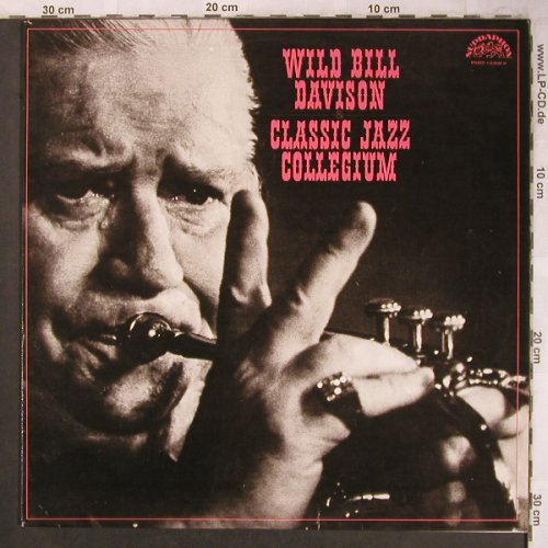 Davison,Wild Bill & Classic Jazz C.: Same, Supraphon(1 15 2030 H), CZ, 1977 - LP - X4612 - 5,00 Euro