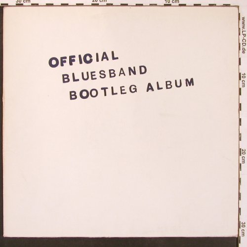 Blues Band: Official Blues Band Bootleg Album, Arista, pre Cover(202 021-320), D, 1980 - LP - X9720 - 6,00 Euro