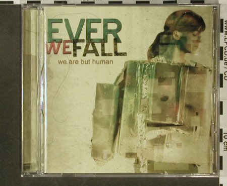 Ever We Fall: We Are But Human, Hopeless(), , 2006 - CD - 50372 - 7,50 Euro