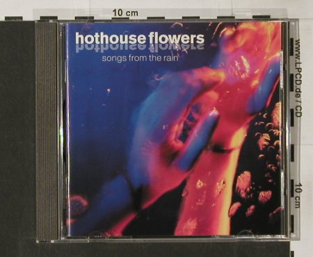 Hothouse Flowers: Songs From The Rain, London(), , 93 - CD - 50373 - 5,00 Euro