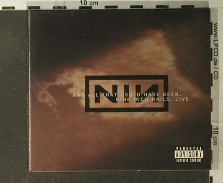 Nine Inch Nails: And All That Could Have Been,Digi, Nothing(493 185-2), EU, 2002 - CD - 51478 - 12,50 Euro