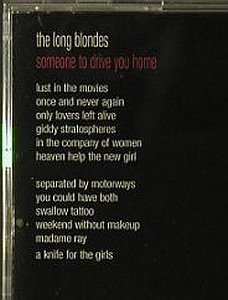 Long Blondes: Someone To Drive You Home, RTD(), EU, 2006 - CD - 52361 - 7,50 Euro