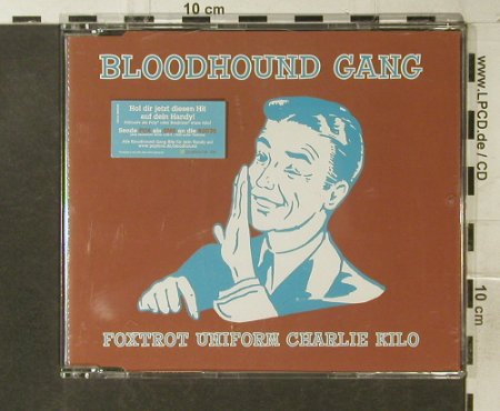Bloodhound Gang: Foxtrot Uniform Charlie Kilo*4, Geffen(), EU, 2005 - CD5inch - 52386 - 3,00 Euro