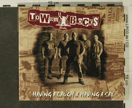 Towerblocks: Having A Laugh & Having A Say, Digi, Sunny Bastards(02816), D, 2007 - CD - 57950 - 12,50 Euro