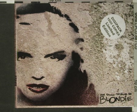 V.A.Our Small Tribute To Blondie: 18 Tr., Digi, Lim.Ed.of 1000, Trash 2001 Rec.(), D,vg+/m-,  - CD - 61162 - 10,00 Euro