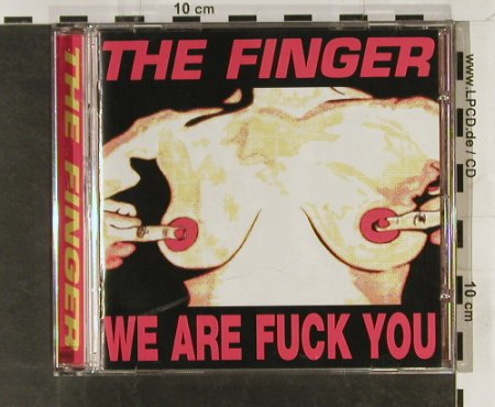 Finger,The: We are F*You/Punk's Dead Let's Fuck, One Little Indian(TPLP 337), UK, 2003 - CD - 62519 - 12,50 Euro