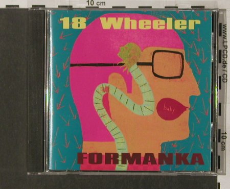 18 Wheeler: Formanka, Creation(), UK, 95 - CD - 63806 - 7,50 Euro