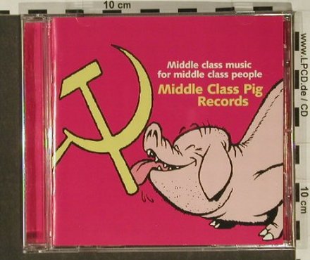 V.A.Middle Class Music For Middle..: Madison Trio...Loud Minority,19 Tr., Middle Class(MCP 009), D,vg+/m-, 98 - CD - 63929 - 15,00 Euro